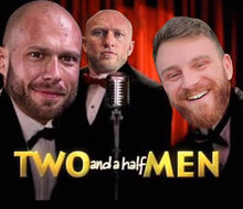 Two and a Half Men, or bodybuilders Milan Šádek, Antonín Hodan and Vojta Koritenský