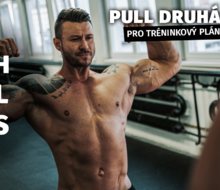 Druhá část tréninkového plánku Push Pull Legs | Trénink PULL 2