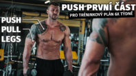 Jak si složit ideální PUSH trénink! | Tréninkový plán Push Pull Legs